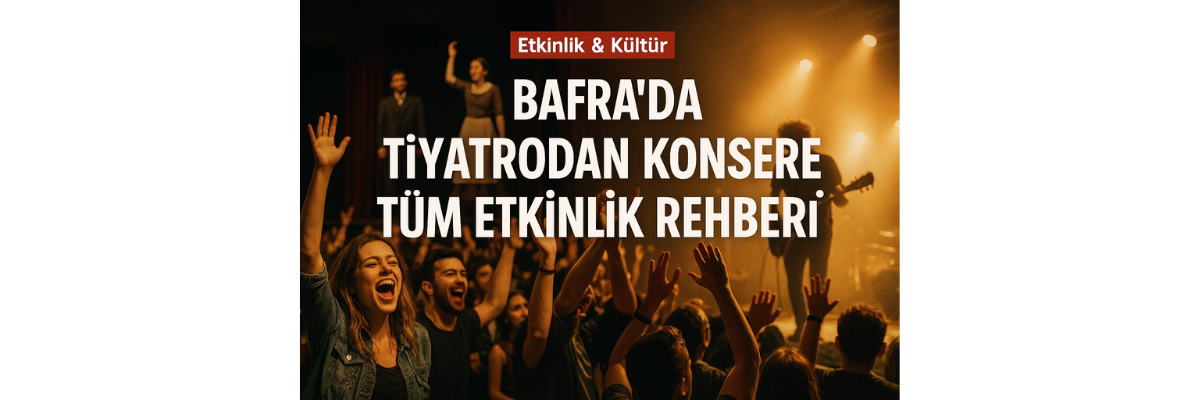 Bafra Kültür Etkinlik Takvimi