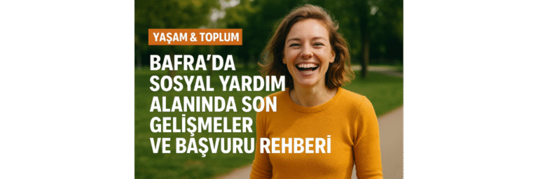 Bafra Sosyal Yardım Gelişmeleri